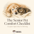 The Senior Pet Comfort Checklist: 12 Signs They're Thriving